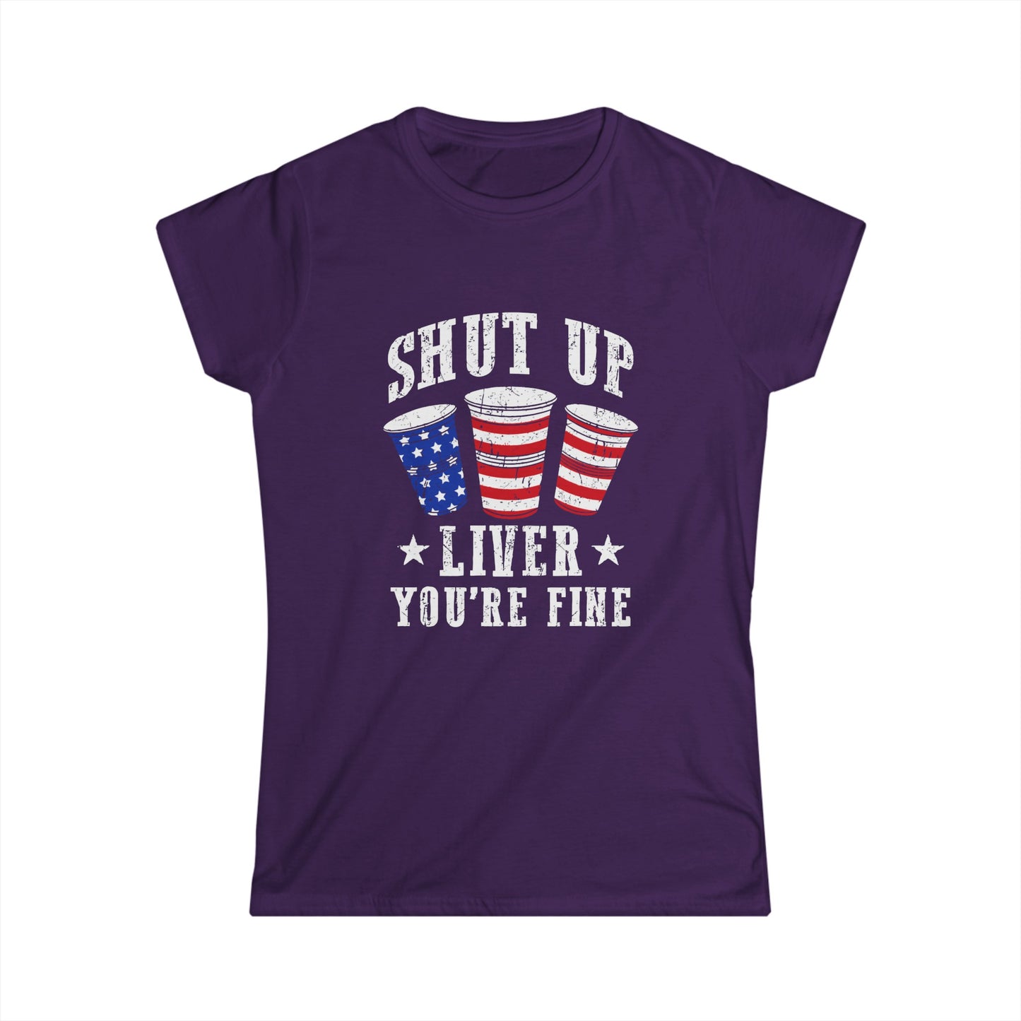 Shut Up Liver Women's Softstyle Tee