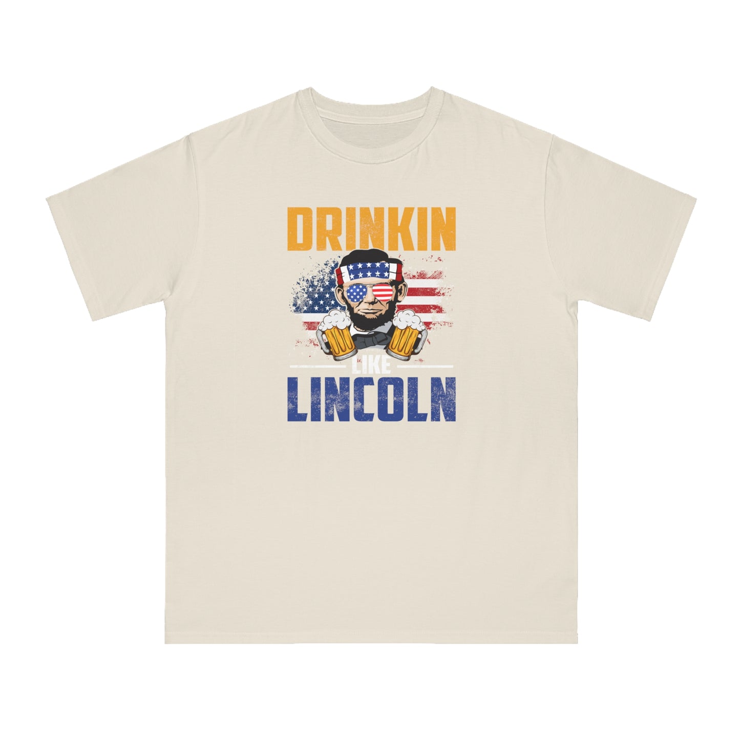 Drinkin like Lincoln Organic Unisex Classic T-Shirt