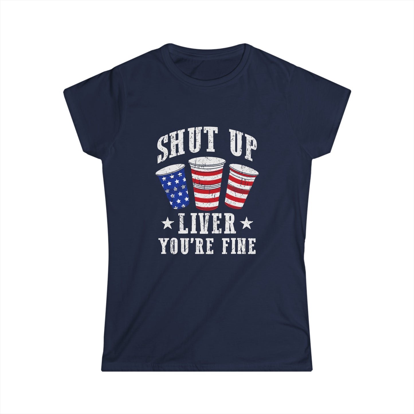 Shut Up Liver Women's Softstyle Tee